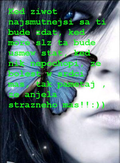 ked zivot njsmutnejsi sa ti bude zdat...............jpg
